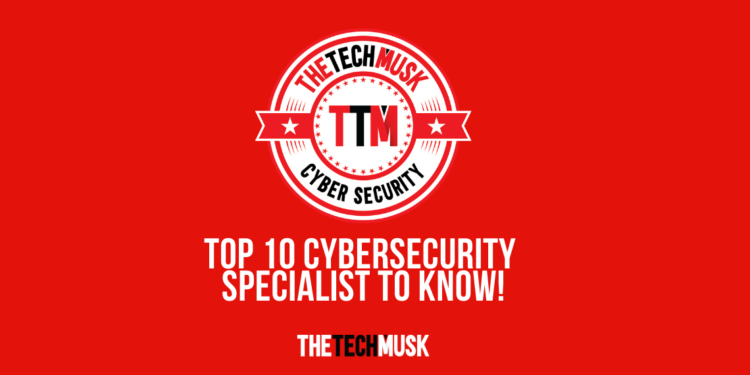 Top-10-CyberSecurity-Specialist-to-know