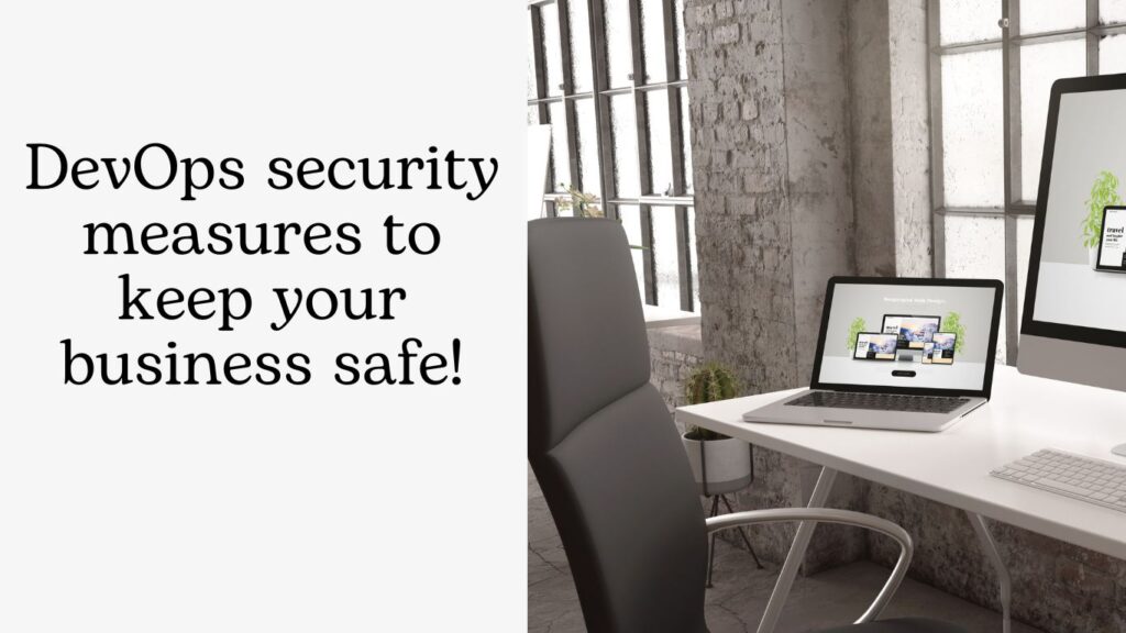 DevOps security measures to keep your business safe!