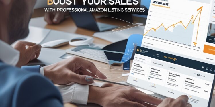Boost Your Sales with Professional Amazon Listing Services