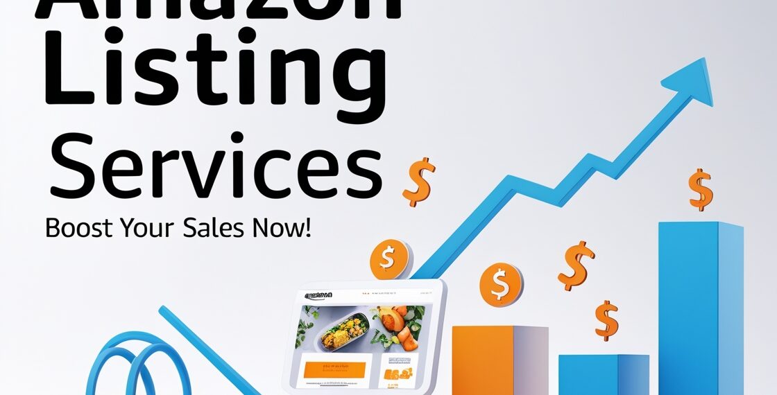 The Ultimate Guide to Amazon Listing Services: Boost Your Sales with Professional Optimization