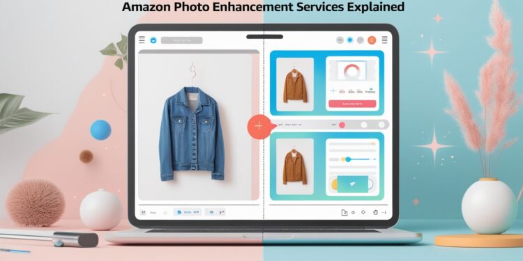 Amazon Photo Enhancement Services Explained: What Sellers Need to Know