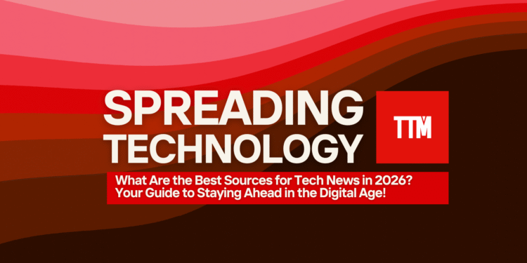 Best-Source- for-Tech-News-in-2026
