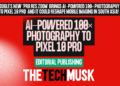 AI-Powered-100×-Photography-to-Pixel-10-Pro