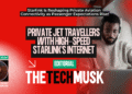 PRIVATE-JET-TRAVELLERS-WITH-HIGH-SPEED-STARLINK’S-INTERNET